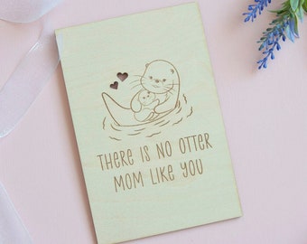 Mom Like No Otter Card, Mother's Day Gift, Personalized Mom Card, Mom Birthday Card, Like No Otter Mom