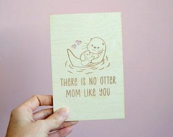 Mom Like No Otter Card, Mother's Day Gift, Personalized Mom Card, Mom Birthday Card, Like No Otter Mom