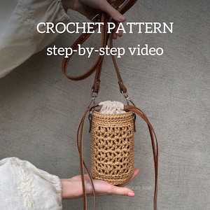 Raffia Mini Bag Crochet Pattern, Step-by-step Video Masterclass How to Crochet &quot;Village&quot; Handbag, Cellphone Bucket Bag DIY Detailed Tutorial