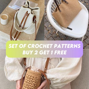 May include: Set of crochet bag patterns. Buy 2 get 1 free. The image shows three crocheted bags: a white bucket bag, a brown tote bag, and a brown mini bucket bag.