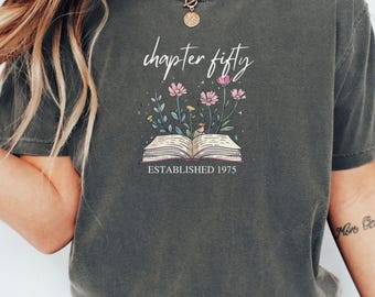 50th Birthday Book Shirt, Book Lover Gift, Bookish Shirt, Bookworm Tee, Reading Shirt, Birthday Shirt, Spicy Books,Booktok Gift, Booktrovert