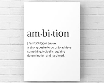 Ambition Dictionary Definition Digital Print, Quote, Designs, Typography, Printables, Instant Download Printable Art, Custom Gift, Wall Art