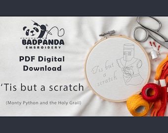 Tis But A Scratch Embroidery Pattern PDF - Digital Download Template for Modern Hand Embroidery - Monty Python Black Knight Holy Grail