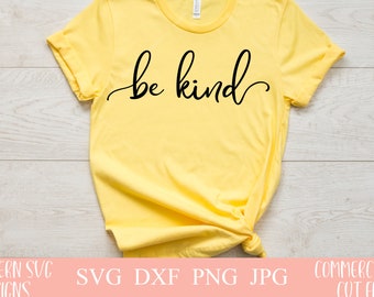 Be Kind svg~SVG file~TShirt SVG~Kindness SVG~Digital Cut file~svg, png, dxf~Instant Download