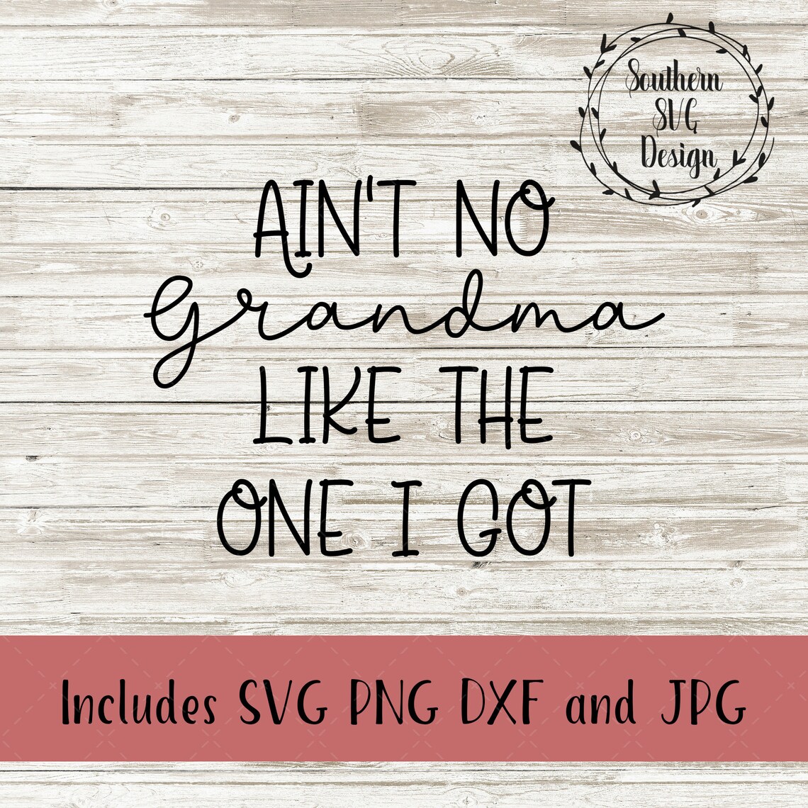 Aint no grandma like the one i got svgsvg dxf png cut  etsy denmark Aint no grandma like the one i got svgsvg dxf png cut  etsy denmark