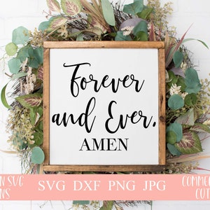 Forever and Ever svg~Wedding sign SVG file~SVG~Family SVG~Digital Cut file~Farmhouse svg, png, dxf~Instant Download