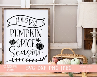 Feliz temporada de especias de calabaza SVG , Día de Acción de Gracias svg , Silueta SVG, Cricut SVG, Otoño svg, png, dxf, jpeg, Pumpkin Spice svg