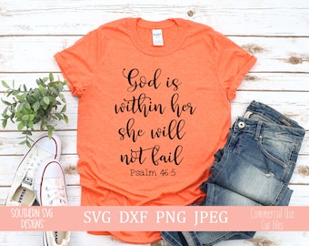 God Is Within Her She Will Not Fail SVG~Christian SVG~Digital Cut file~svg, png, dxf~Instant Download