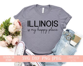 Illinois es mi lugar feliz svg-Illinois estado svg-Illinois estado dxf-My Happy Place SVG-TShirt SVG