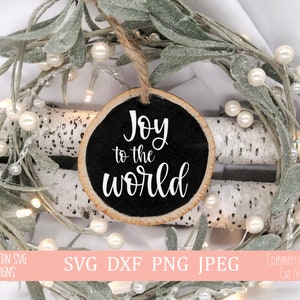 Joy to the World svg~Christmas Ornament SVG~Instant Download~Silhouette SVG~Cricut SVG~Christmas svg~svg, png, dxf, jpeg