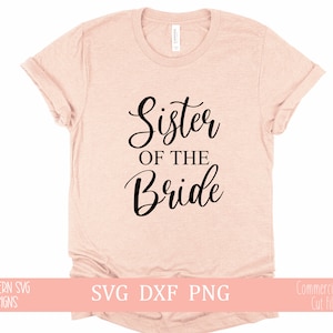 Schwester der Braut, SVG, Hochzeitssvg, Brautparty SVG, Hochzeit SVG, Sofort Download, Silhouette Cut File, Cut File, svg, png, dxf