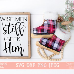 Wise Men Still Seek Him svg~Christian SVG~Instant Download~Silhouette SVG~Cricut SVG~Christmas svg~svg, png, dxf, jpeg