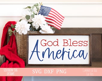 Gott segne Amerika SVG SVG 4. Juli Svg Silhouette SVG Cricut SVG,Patriotische Svg, Png, Dxf, jpeg-patriotische Svg