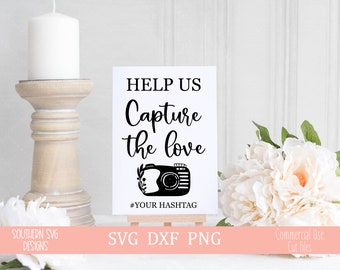 Help Us Capture The Love SVG, Hochzeit Hashtag, Empfang SVG, Hochzeit SVG, Sofort Download, Silhouette Cut File, Cut File, svg, png, dxf