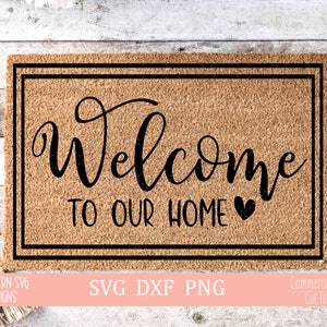 Welkom bij onze Home deurmat svg ~ Home SVG bestand ~ SVG ~ Porch SVG ~ Digital Cut file ~ svg, png ~ Instant Download