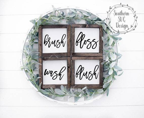 Brush Wash Floss Flush SVG file~Bathroom SVG~Farmhouse SVG~Digital Cut file~svg, png, dxf~Instant Download