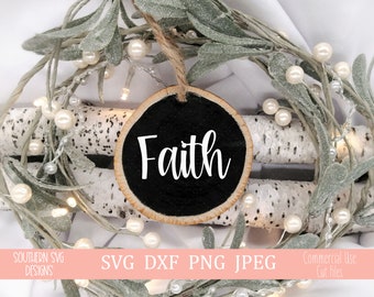 Faith svg~Christmas Ornament SVG~Instant Download~Silhouette SVG~Cricut SVG~Christmas svg~svg, png, dxf, jpeg