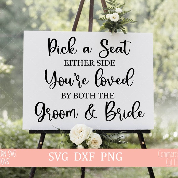 Pick A Seat Either Side SVG, Wedding svg, Instant Download, Silhouette Cut File, Cut File, svg, png, dxf