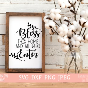 Segne dieses Haus und alle, die Svg-SVG-Datei eingeben, Christian SVG,Farmhouse SVG, digital geschnittene Datei, Png, dxf Instant Download