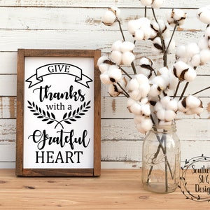 Give thanks with a grateful heart svg, wood sign svg, fall svg cut file