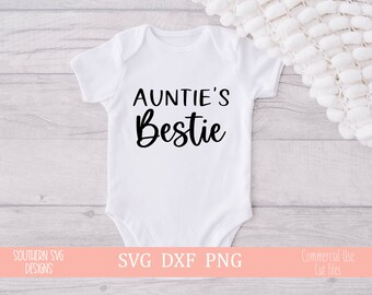 Auntie's Bestie SVG, Auntie SVG for Cricut and Silhouette, Newborn Onesie svg,  Baby SVG, png, instant download