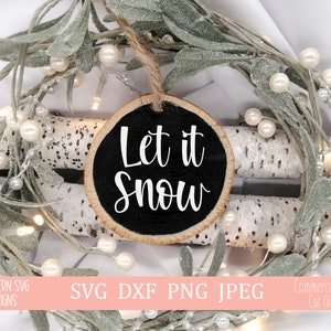 Let it Snow svg~Christmas Ornament SVG~Instant Download~Silhouette SVG~Cricut SVG~Christmas svg~svg, png, dxf, jpeg