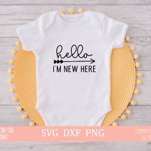 Cześć, jestem tu nowy SVG, Onesie SVG dla Cricut i Silhouette, Newborn Onesie SVG, Baby SVG, png, natychmiastowe pobieranie