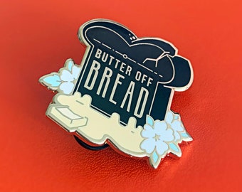 Butter Off Bread - Hard Enamel Pin