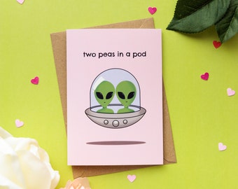 Two Peas In A Pod - Alien Valentine's Day Card / Anniversary Card