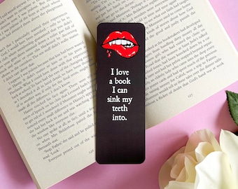A Book I Can Sink My Teeth Into / Vampire Bookmark / Gothic Bookmark