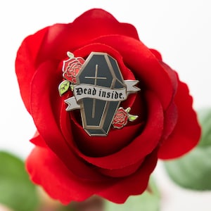 Dead Inside Coffin Pin / Hard Enamel Pin Badge - Spooky Enamel Lapel Pin / Halloween Enamel Pin