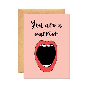 You Are A Warrior - Just Because / Positivity / Happiness Card