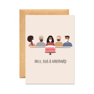 Well, This Is Awkward - Pandemic Funny Birthday Card