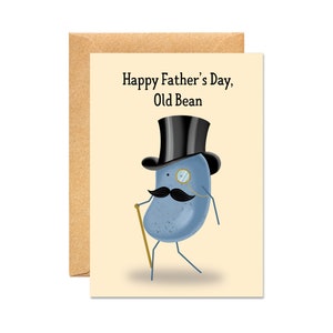 Happy Father's Day Old Bean - Punny Father's Day Card