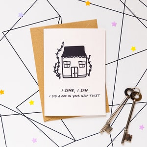 Je suis venu j'ai vu - Funny New Home Card