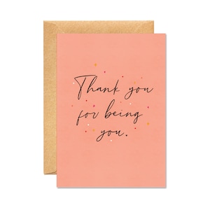 Merci d’être vous - Juste parce que / Carte de bonheur Positivité