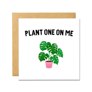 Plant One On Me - Tarjeta del Día de San Valentín