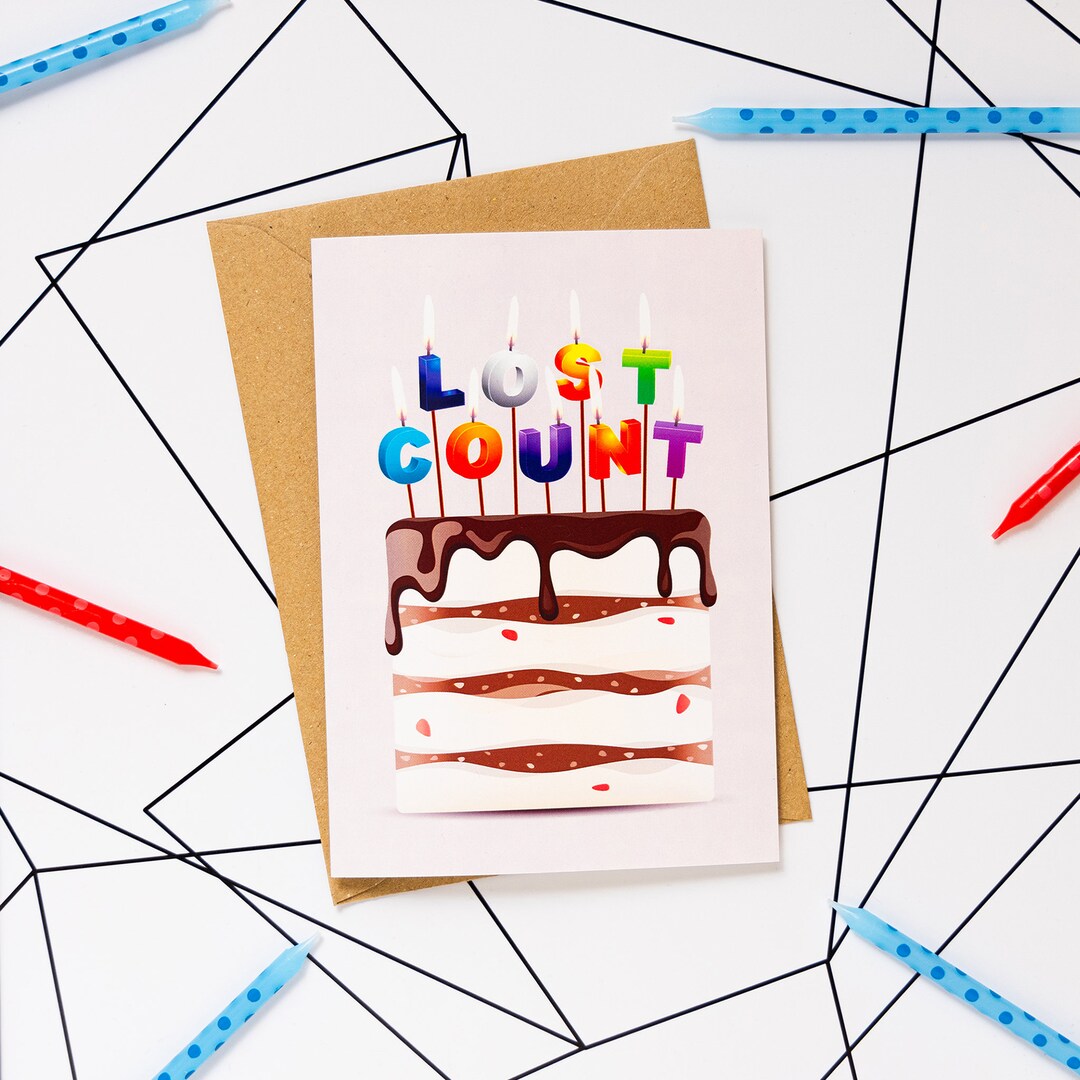 Lost Count Birthday Candles Funny Birthday Card Etsy Singapore