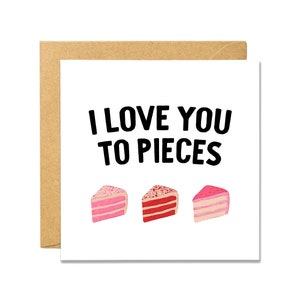 Ti amo a pezzi - Torta - Biglietto di San Valentino