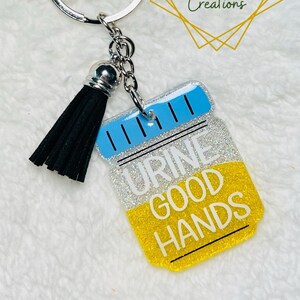 Urine Good Hands~Urology~Humor~Acrylic Keychain~Nurse~Medical Keychain~Cancer~Urologist~Kidney