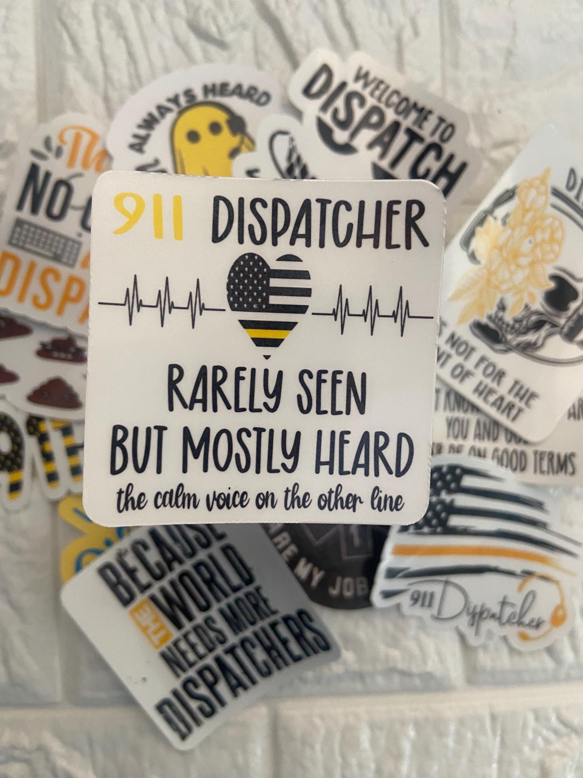 Fire Police Discpatch Dispatch Humor Stickers for EMS, Fire, Police 911 Dispatchers - Etsy