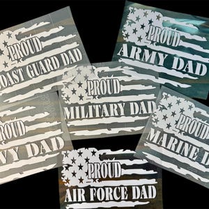 May include: A collection of white vinyl decals featuring a distressed American flag design. Each decal has the word "PROUD" above a branch of the military: Coast Guard, Army, Military, Navy, Marine, and Air Force. The decals are on a black background.