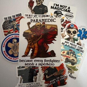May include: A collection of stickers featuring skeleton illustrations in various poses. Some stickers have text like "PARAMEDIC", "I'M NOT A MAGICIAN...AGAIN?", and "ANY MEDIC CAN BE A FLIGHT MEDIC". The stickers are in various shapes and sizes.