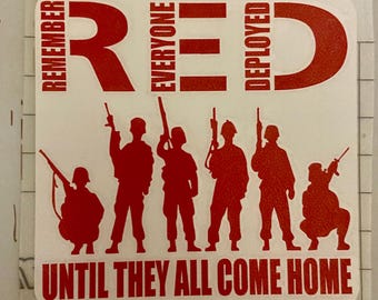 RED Friday Vinyl Decal: Support Our Troops, Remember Everyone Deployed
