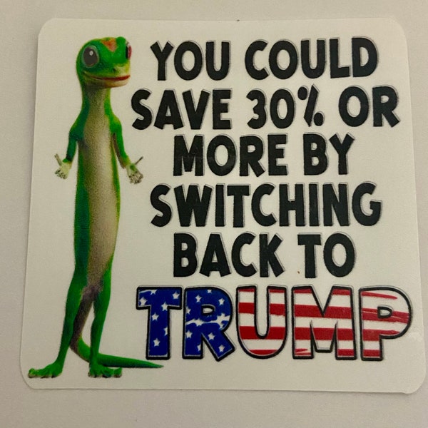 You Could Save 30% Or More By Switching Back To Trump sticker