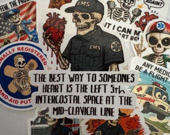 EMS humor Paramedic EMT stickers