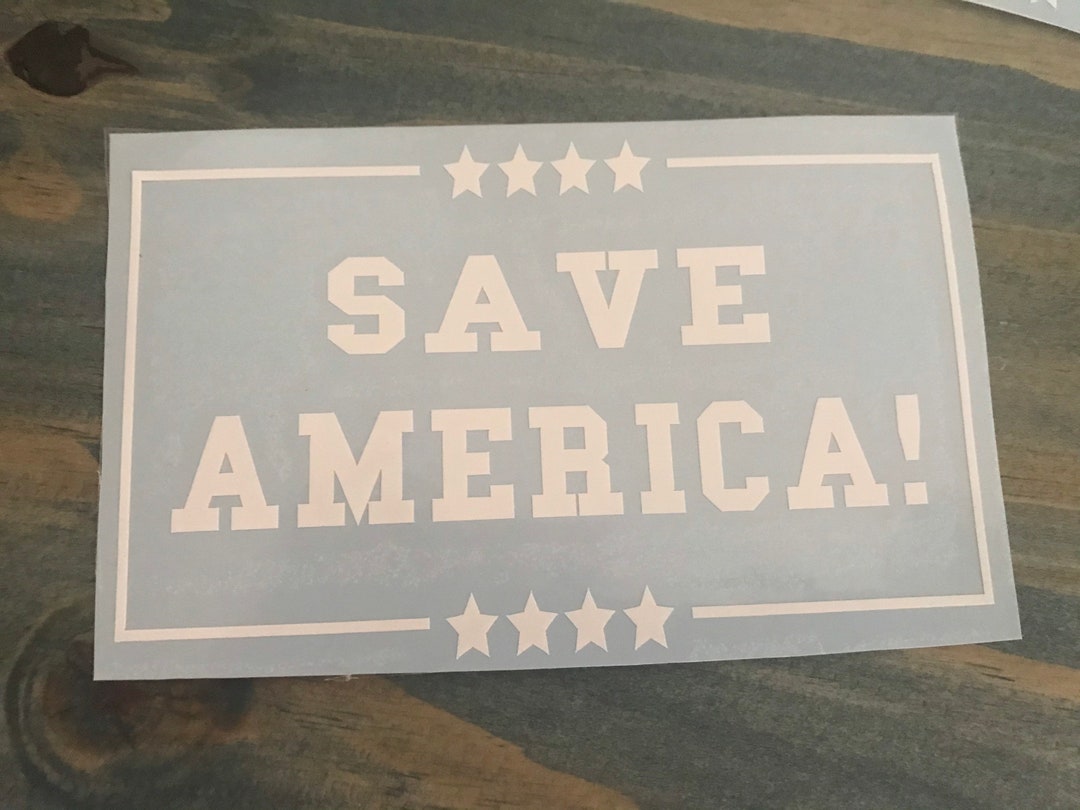 Save America Sticker SAVE AMERICA Sticker/decal - Etsy