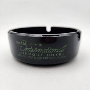 Miami International Airport Hotel ashtray