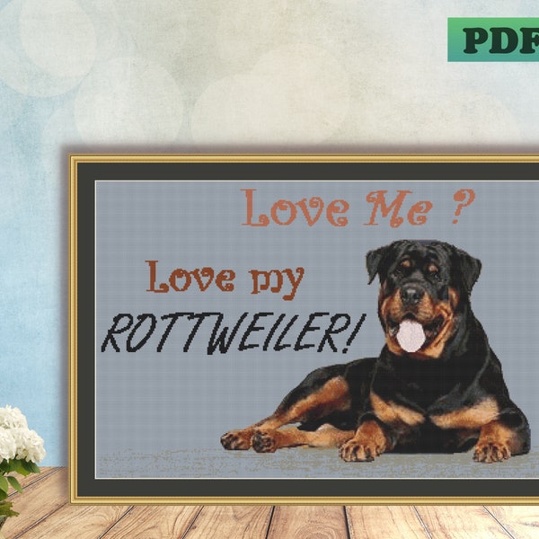 ¿Quiéreme? Me encanta mi ROTTWEILER contado punto de cruz PDF patrón descarga digital instantánea X costura pared arte hogar decoración perro cachorro Rottie