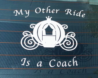 My Other RIde Is A Coach